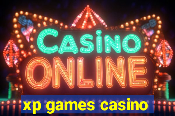 xp games casino